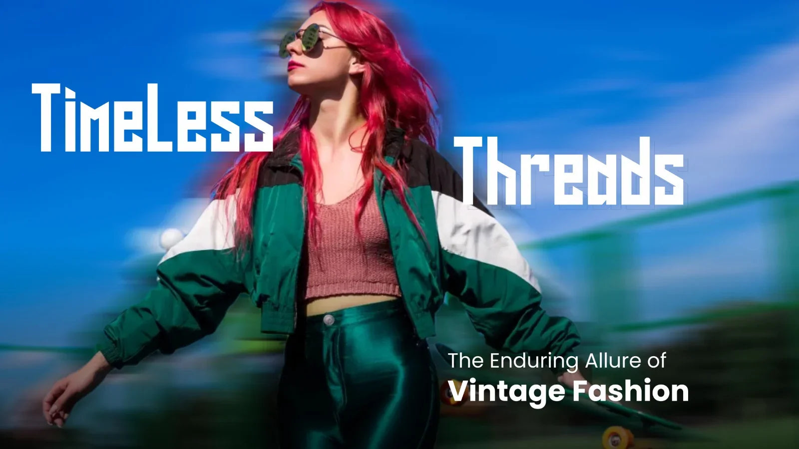 Timeless Threads The Enduring Allure of Vintage Fashion