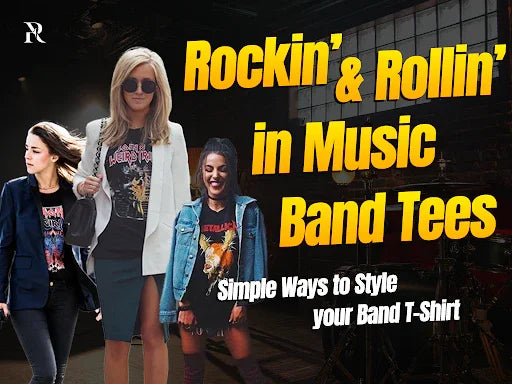 Rockin’ and Rollin’ in Music Band Tees: Simple Ways to Style Your Band T-shirts!