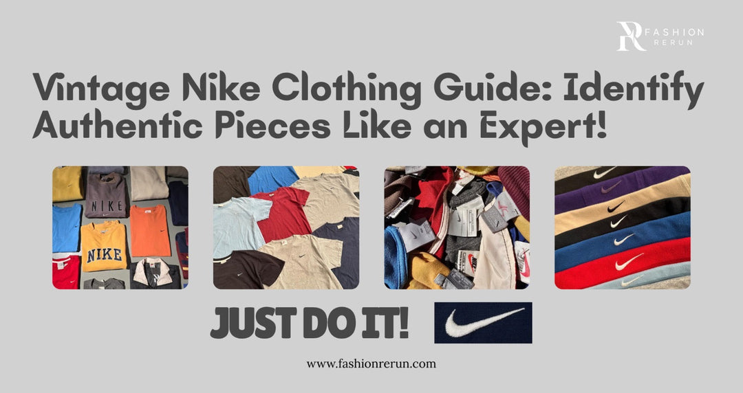 Vintage Nike Clothing Guide: Identify Authentic Pieces Like an Expert!